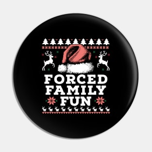 forced family fun ugly sweater Pin