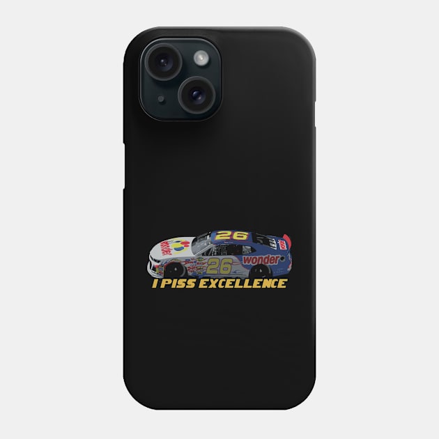 I Piss Excellence - Ricky Bobby Comedy Quote Phone Case by Trendsdk