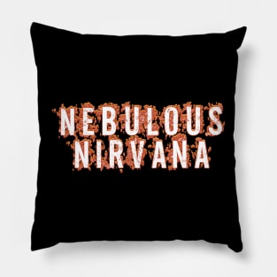 Nebulous Nirvana Pillow