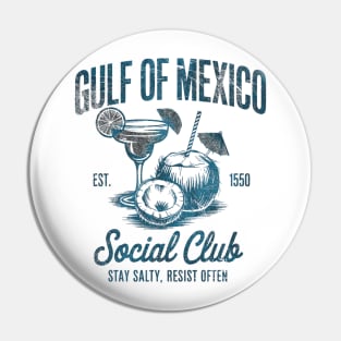 Gulf of Mexico Social Club Stay Salty Resist Often Pin