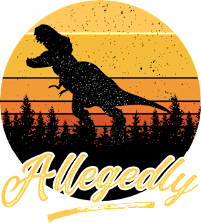 Allegedly T rex Funny Retro Vintage Distressed Sunset Gift Magnet