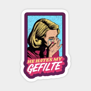 He Hates My Gefilte! Jewish Humor Vintage Style Magnet