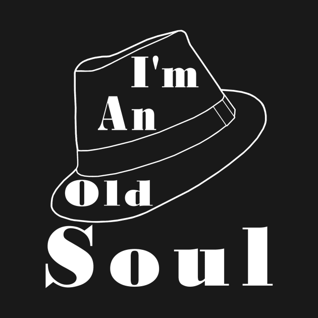 I'm An Old Soul by Art by Deborah Camp