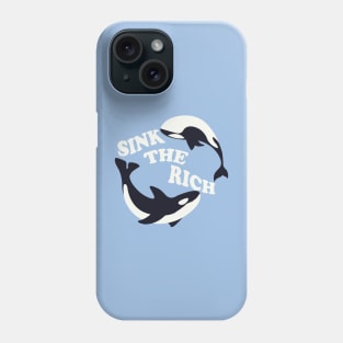 Killer whale - Sink The Rich Phone Case