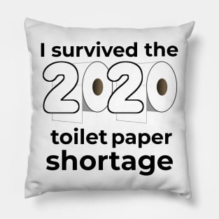 I Survived the 2020 Toilet Paper Shortage Pillow
