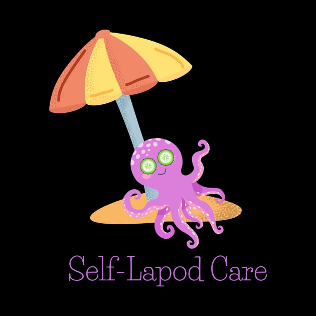 Self-Lapod Care by hauntedgriffin