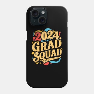 2024 Graduation Squad | Class of 2024 Phone Case