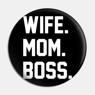 wife Boss Mom Pin