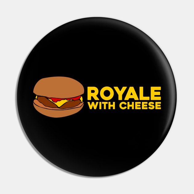 Royale with Cheese Pin by Solenoid Apparel