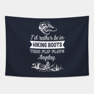 I'd rather be in hiking boots Tapestry