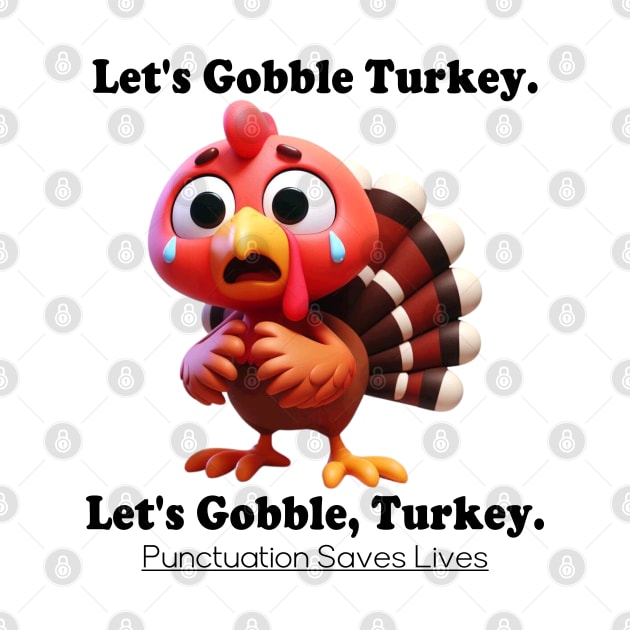 Let's Gobble Turkey by Etopix