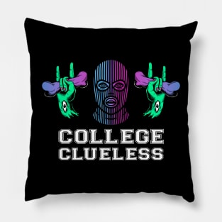 COLLEGE CLUELESS Pillow