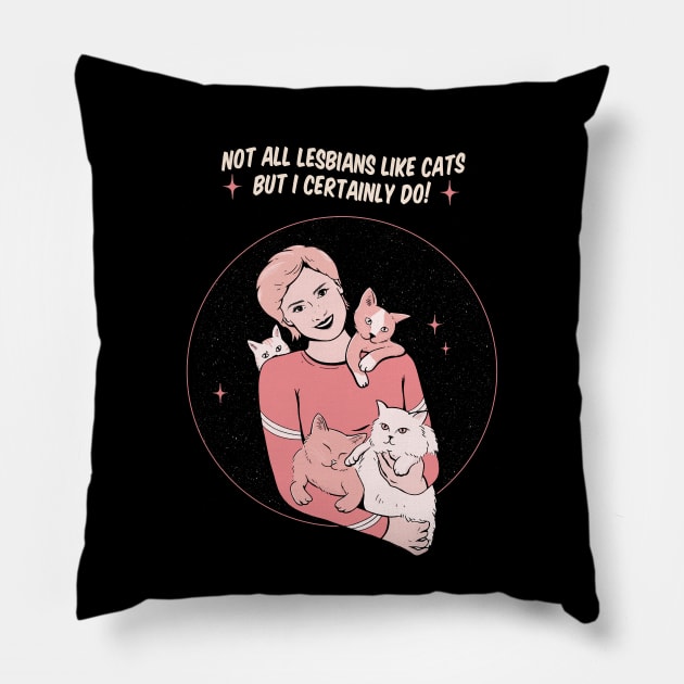 Not All Lesbians Pillow by jenifer_prince