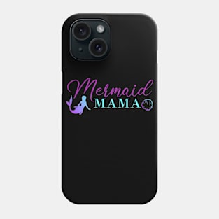 Mermaid Mama Funny Graphic Womens Mom T-Shirt Phone Case