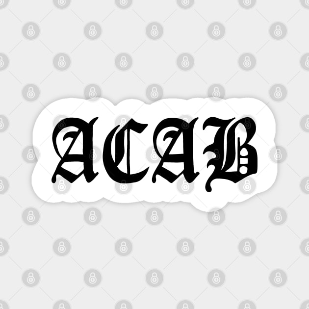 ACAB Magnet by valentinahramov