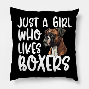 Just A Girl Who Likes Boxers Pillow