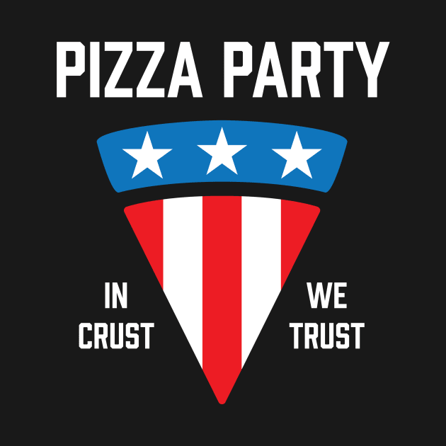 Pizza Party In Crust We Trust by fromherotozero