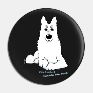 White Shepherd - Simply the best Pin