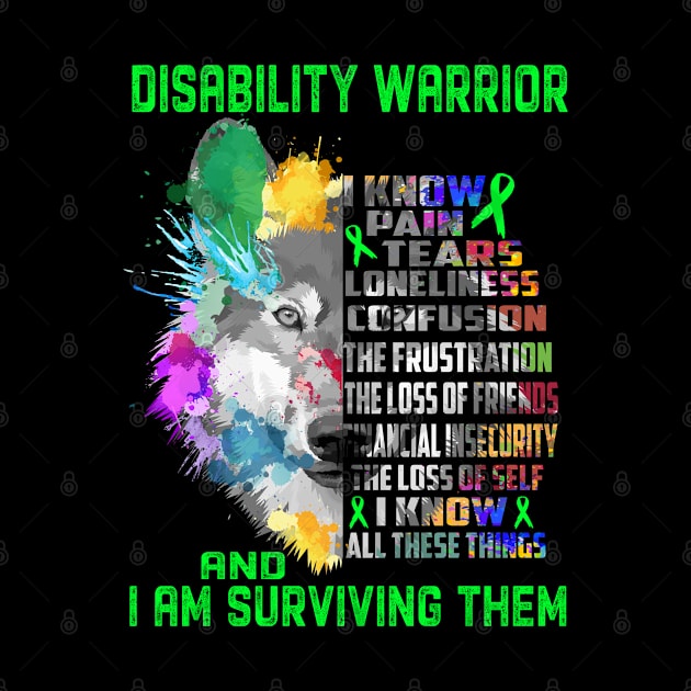 I Am Disability Warrior, I Know All These Things and I Am Surviving Them by ThePassion99