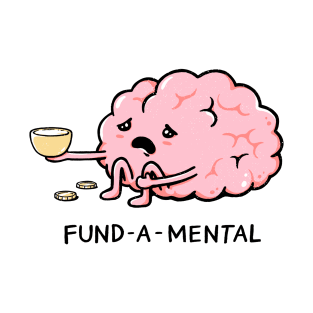 FUND-A-MENTAL T-Shirt