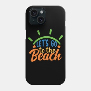 to the beach Phone Case