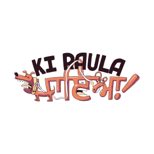 Punjabi - Ki raula paya V2 T-Shirt