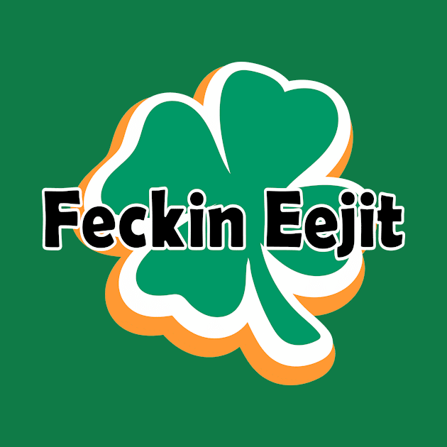 Feckin Eejit by dhanitatau