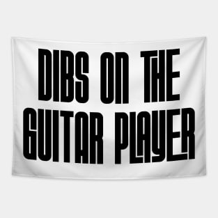 Dibs on the Guitar Player Tapestry