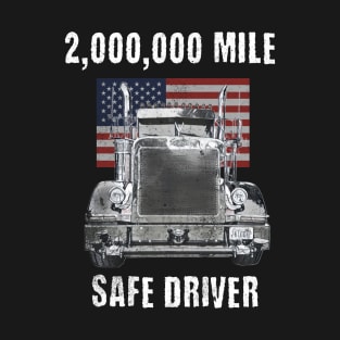 Big Rig 2 Million Mile Safe Driver T-Shirt