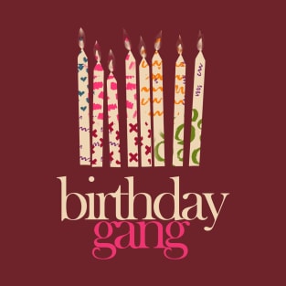 BIRTHDAY GANG T-Shirt