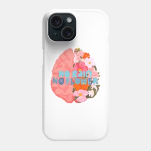 No rain no flower Phone Case