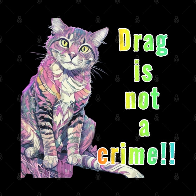 Gandalf says... Drag is Not A Crime Rainbow Text Pink by Gold Dust Publishing