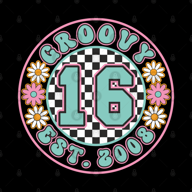 16th Birthday Groovy 16 est. 2008 Retro Vintage Girls by FloraLi