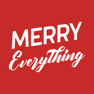 Merry Everything T-Shirt