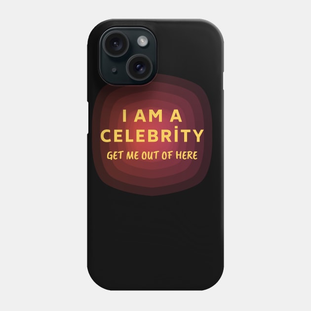 I AM A CELEBRITY GET ME OUT OF HERE Phone Case by waltzart