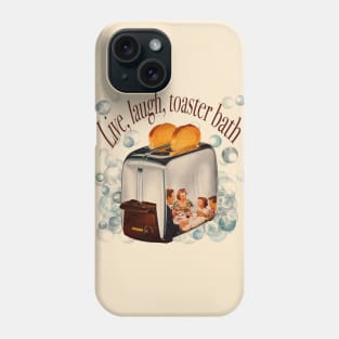 Retro inscription "Live, laugh, toaster bath" Phone Case