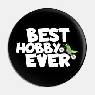 Motocross best hobby ever Pin