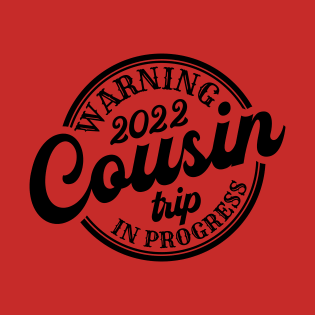 Funny Warning Cousins Beach Trip 2022 by Mix Master Repeat