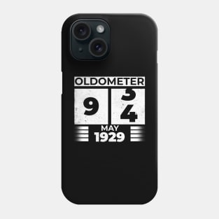 Oldometer 94 Years Old Born In May 1929 Phone Case