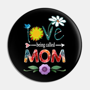 mom i love being called mom Pin