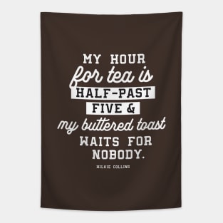 Tea and buttered toast quotes white ver Tapestry