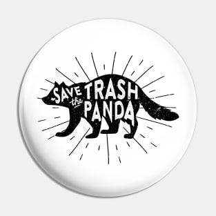 Save the Trash Panda Pin