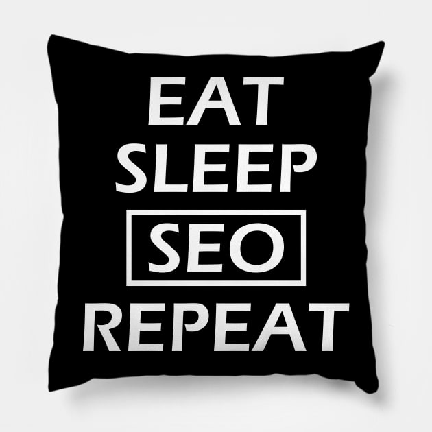 SEO - East sleep seo repeat Pillow by KC Happy Shop