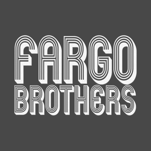 Fargo Brothers Retro V2 - White Letters by The Fargo Brothers