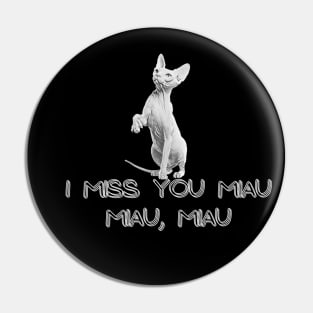 I miss you how my cat use to watch me Pin