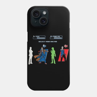 Select Your Doctor Phone Case