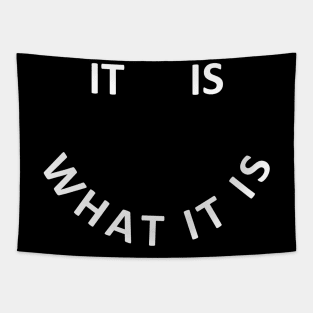 IT IS WHAT IT IS Tapestry