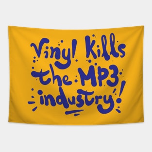 Vinyl kills the mp3 industry Tapestry