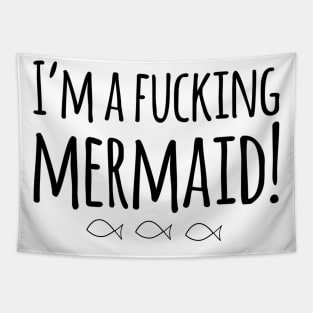 I’m A Mermaid (Simply Nasty) Tapestry