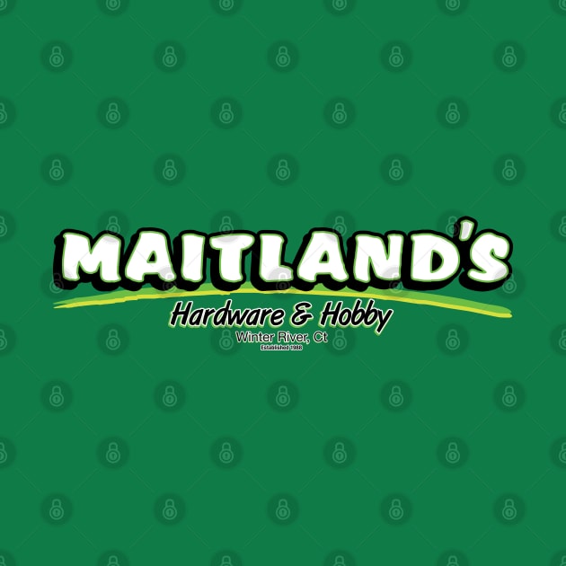 Maitland's Hardware & Hobby by SaltyCult